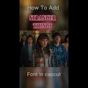 Stranger Things Fonts In Capcut