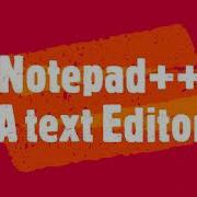 Let S Install Notepad A Text And Source Code Editor Free Software 2020
