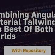 Combining Angular Material Tailwind Css Best Of Both Worlds