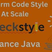 How To Enforce Code Style With Checkstyle Code QUALITY At SCALE Java Maven Modernjava