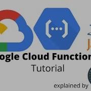 Google Cloud Functions Tutorial Java