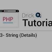 PHP Tutorial Feat Drick Qi 3 String Details
