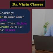 Java Inner Class Nested Inner Class In Java Dr Vipin Classes