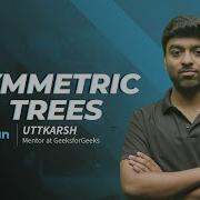 Problem Of The Day Symmetric Trees Must Solve For Coders