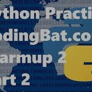 Python 3 Practice Codingbat Warmup 2 Part 2
