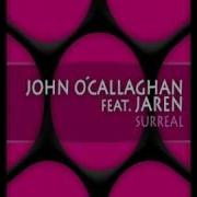 John O Callaghan Feat Jaren Surreal Original Mix CVSA085