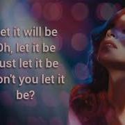 Madonna Let It Will Be Lyrics