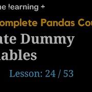 How To Create Dummy Variables One Hot Encoding In Pandas 24 Of 53 The Complete Pandas Course