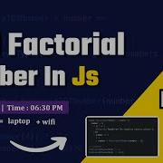 Find Factorial Number In JavaScript JavaScript Program To Find Factorial Of Number