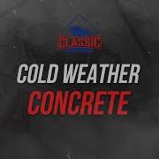 Cold Weather Concrete Classic Ready Mix Nampa Idaho