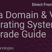 How To Upgrade The Data Domain Operating System On Data Domain And DD Virtual Edition
