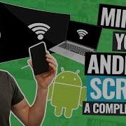 Android Screen Mirroring The Complete Guide