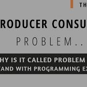 Producer And Consumer Problem