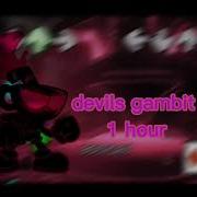 Devils Gambit 1 Hour