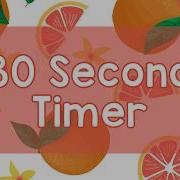 30 Second Timer Cute Bright Orange Theme Calm Ending Chime Notification Fun Aesthetic Silent
