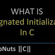 Designated Initialization In C