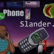 Phone Slander