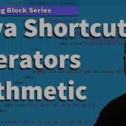 Java Shortcut Operators Java Shorthand Operators With Arithmetic