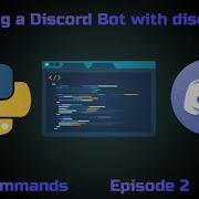 Basic Commands Embeds How To Make A Discord Bot With Python Episode 2