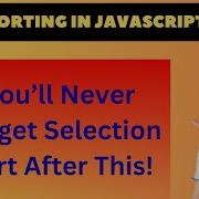 Selection Sort Algorithm Theory Code In Javascript