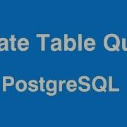 PostgreSQL CREATE TABLE In Database Psql Shell