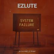 EZLUTE System Failure