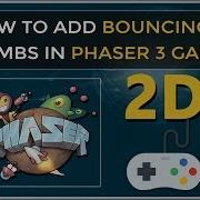 Phaser 3 Lecture 8 How To Add Bouncing Bombs For Player In Phaser 3 Hindi
