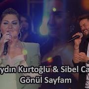 Aydın Kuroğlu Sibel Can GÖNÜL SAYFAM Özel Mix