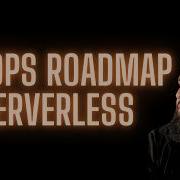 DevOps Roadmap Serverless