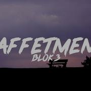BLOK3 AFFETMEM Lyrics Sözleri