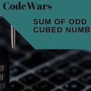 Codewars Sum Of Odd Cubed Numbers Javascript Solution