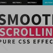 Pure CSS Smooth Scrolling Effects No Javascript Smooth Scroll To Element Form Anchor
