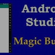 Android Studio How To Create Magic Button