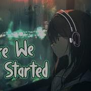 Nightcore Where We Started Lost Sky Feat Jex Lyrics