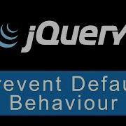 Prevent Default Behaviour JQuery Ultimate Programming Bible