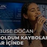 Elif Buse Doğan Kayboldum Kaybolan Yıllar İçinde Çok Akustik