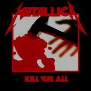 Metallica Seek Destroy High Quality Audio