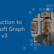 Introduction To Microsoft Graph Toolkit V3