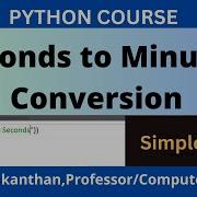 Python Programming Seconds To Minutes In Seconds