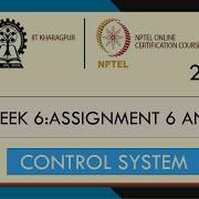 CONTROL SYSTEM WEEK 6 ASSIGNMENT NPTEL SWAYAM