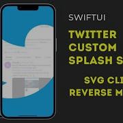 SwiftUI Twitter Custom Splash Screen SVG Clipping Reverse Masking Xcode 13 SwiftUI Tutorials