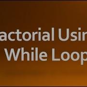 C Programming 12 While Loop Example Factorial Of A Number