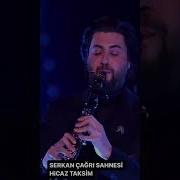 Serkan Çağrı Dan Mükemmel Hicaz Klarnet Taksimi