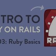 Intro To Rails The Ruby Basics