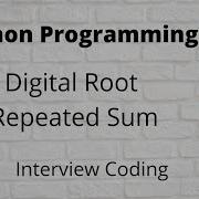 Python Program To Find Digital Root Of A Number Repeated Digital Sum Leetcode 258 Python