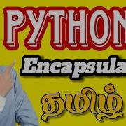 Encapsulation In Python Explained Public Private Protected Python Tutorial For Beginners Tamil