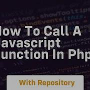 How To Call A Javascript Function In Php
