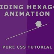 Sliding Hexagon Loading Animation Pure Css Tutorials Css Animation Effects