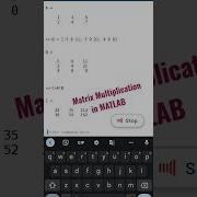 Matrix Multiplication In MATLAB Math Matlab Coding Matrices Matrixmultiplication