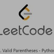 Leetcode 20 Valid Parentheses Python